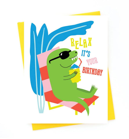 Relax T-Rex Birthday Card