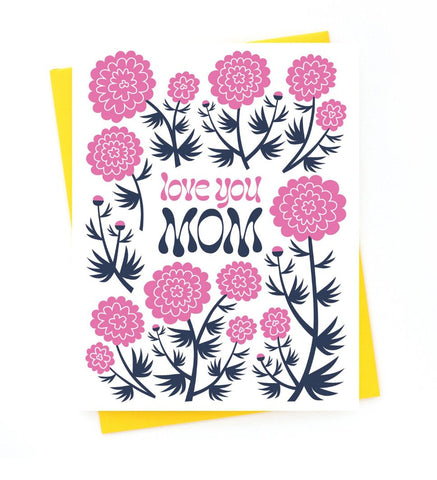 Mums Love You Mom Card