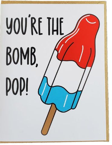 You're the Bomb Pop Card