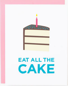 Eat All the Cake Birthday Card