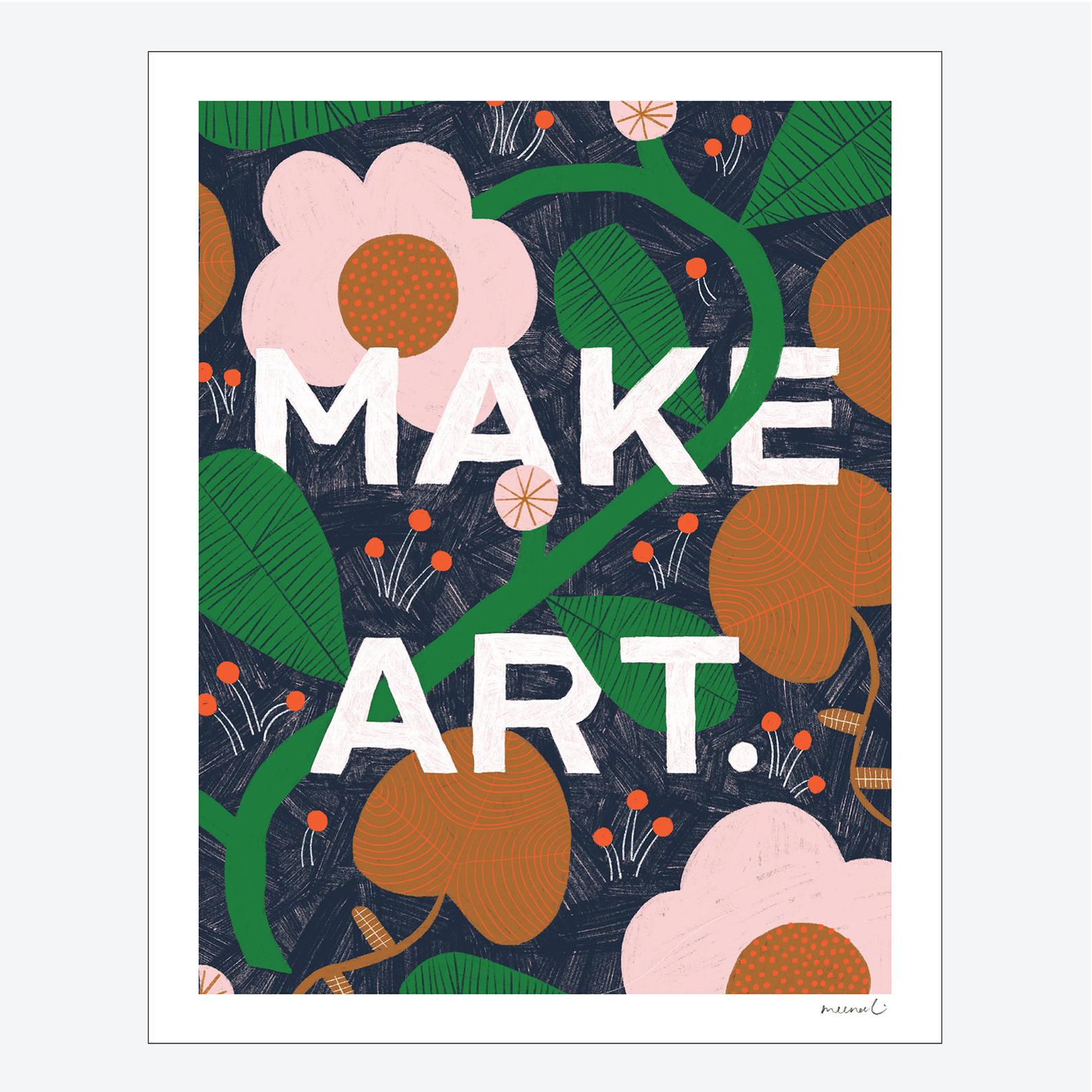 Make Art Print