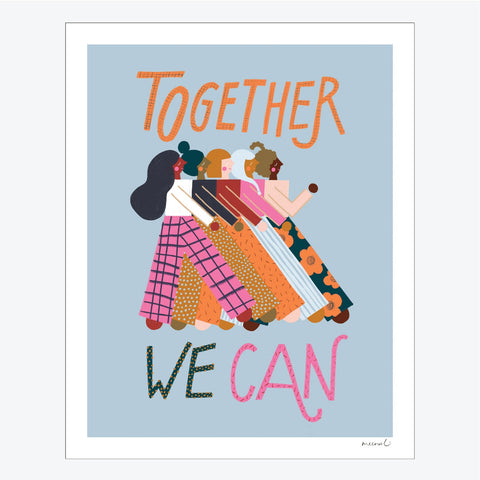 Together We Can (Womxn March On) Art Print
